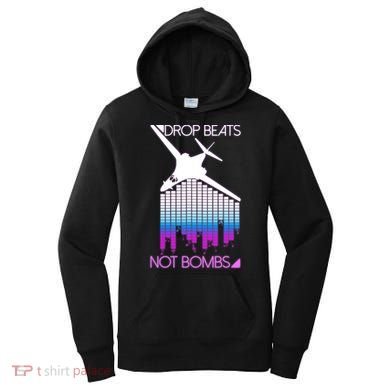 Drop Beats Not Bombs Women's Hoodie