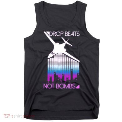 Drop Beats Not Bombs Tank Top