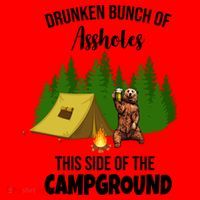 Drunken Bunch Of Assholes This Side Of The Campground Santa Hat thumb 1