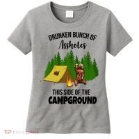 Drunken Bunch Of Assholes This Side Of The Campground Women's T-Shirt thumb 0