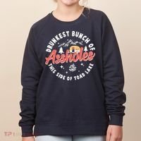 Drunkest Bunch Of Assholes This Side Of The Toad Lake Women's Sweatshirt thumb 0