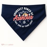 Drunkest Bunch Of Assholes This Side Of The Toad Lake USA-Made Doggie Bandana thumb 0