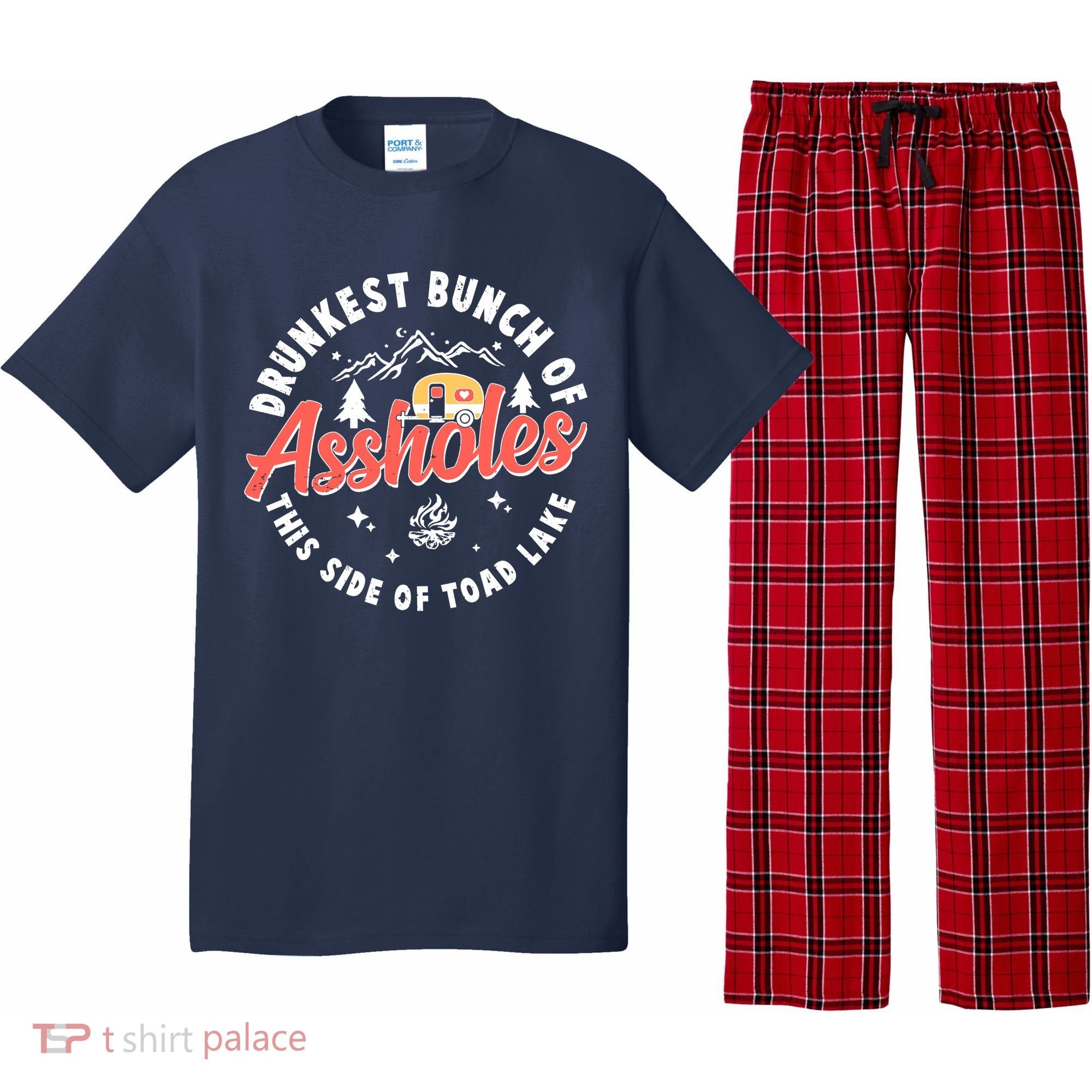 Drunkest Bunch Of Assholes This Side Of The Toad Lake Pajama Set