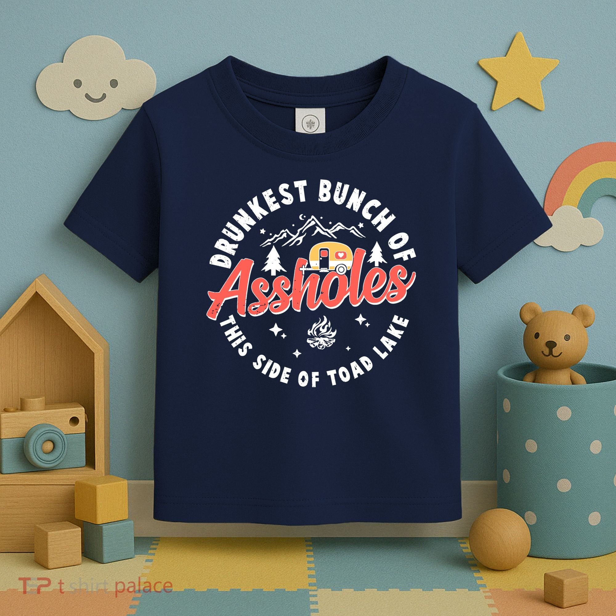 Drunkest Bunch Of Assholes This Side Of The Toad Lake Toddler T-Shirt