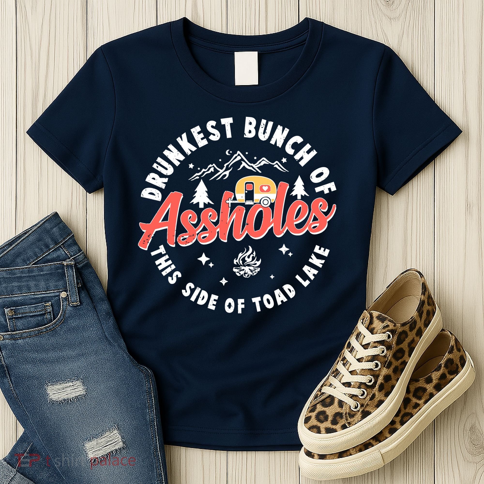 Drunkest Bunch Of Assholes This Side Of The Toad Lake Women's T-Shirt