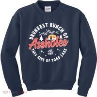 Drunkest Bunch Of Assholes This Side Of The Toad Lake Kids Sweatshirt thumb 0