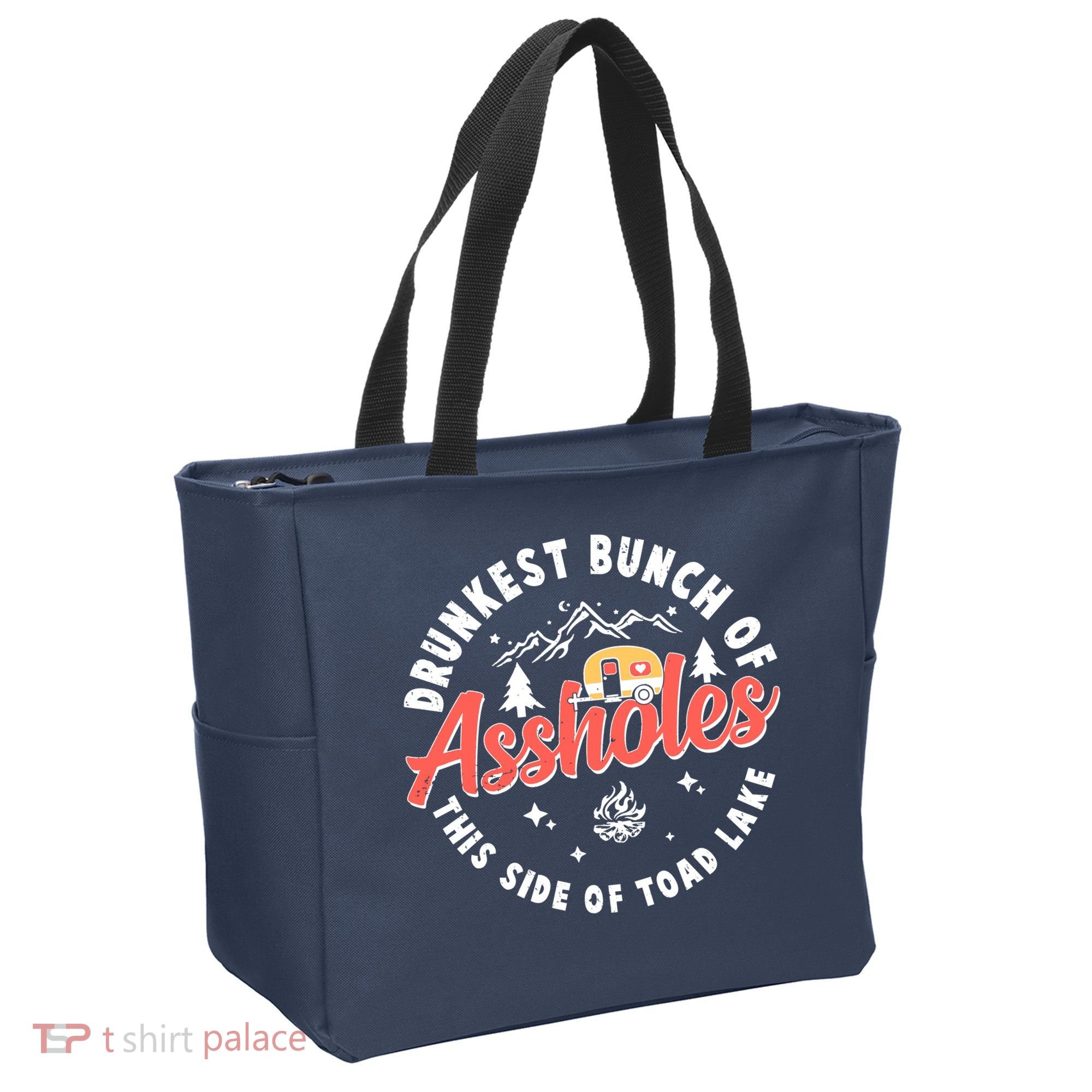 Drunkest Bunch Of Assholes This Side Of The Toad Lake Tote Bag