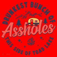 Drunkest Bunch Of Assholes This Side Of The Toad Lake Santa Hat thumb 1