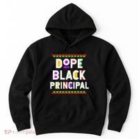 Dope Black Principal African American Job Proud Profession Hoodie thumb 0