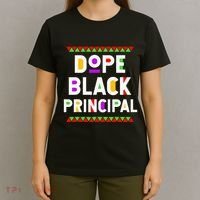 Dope Black Principal African American Job Proud Profession T-Shirt thumb 4