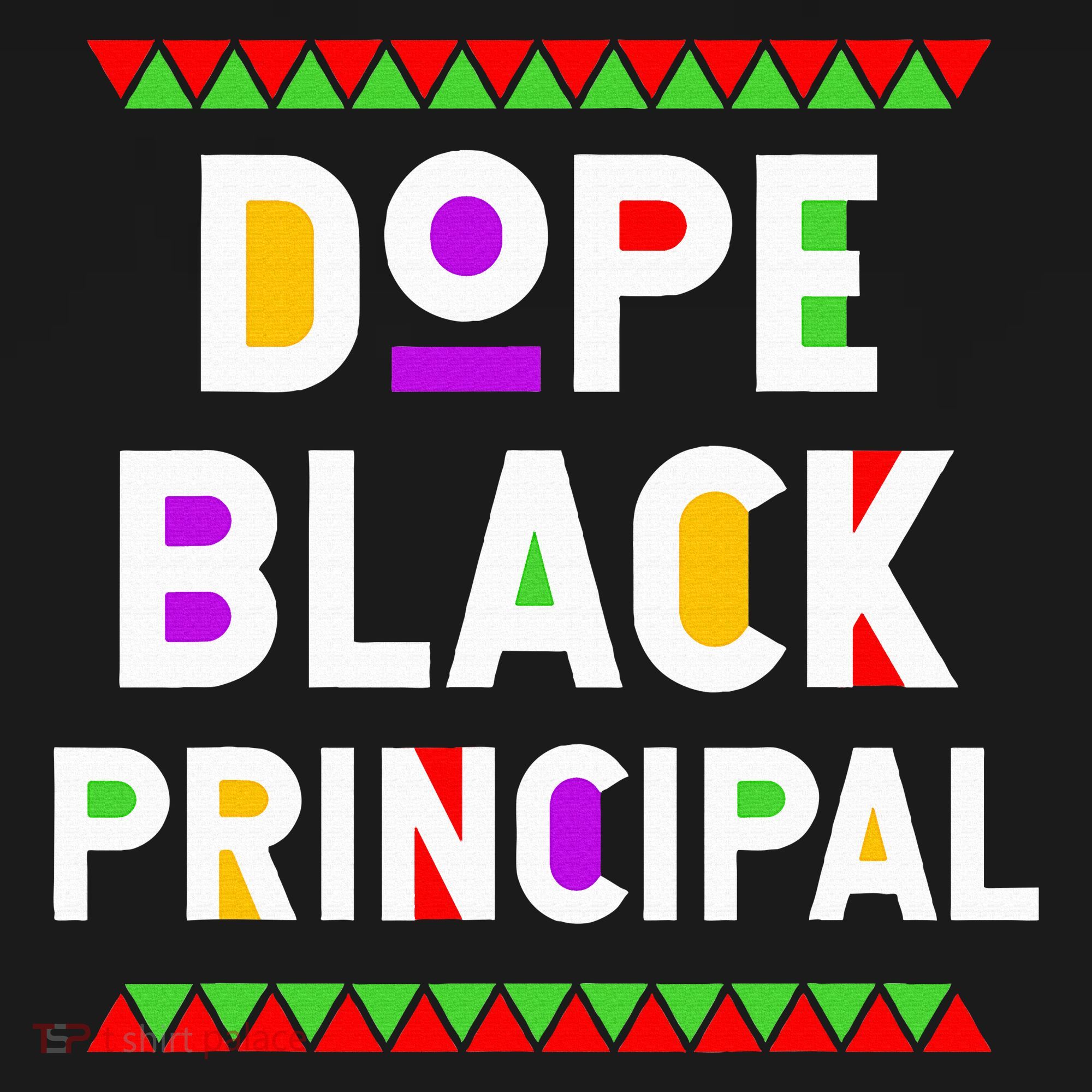Dope Black Principal African American Job Proud Profession T-Shirt