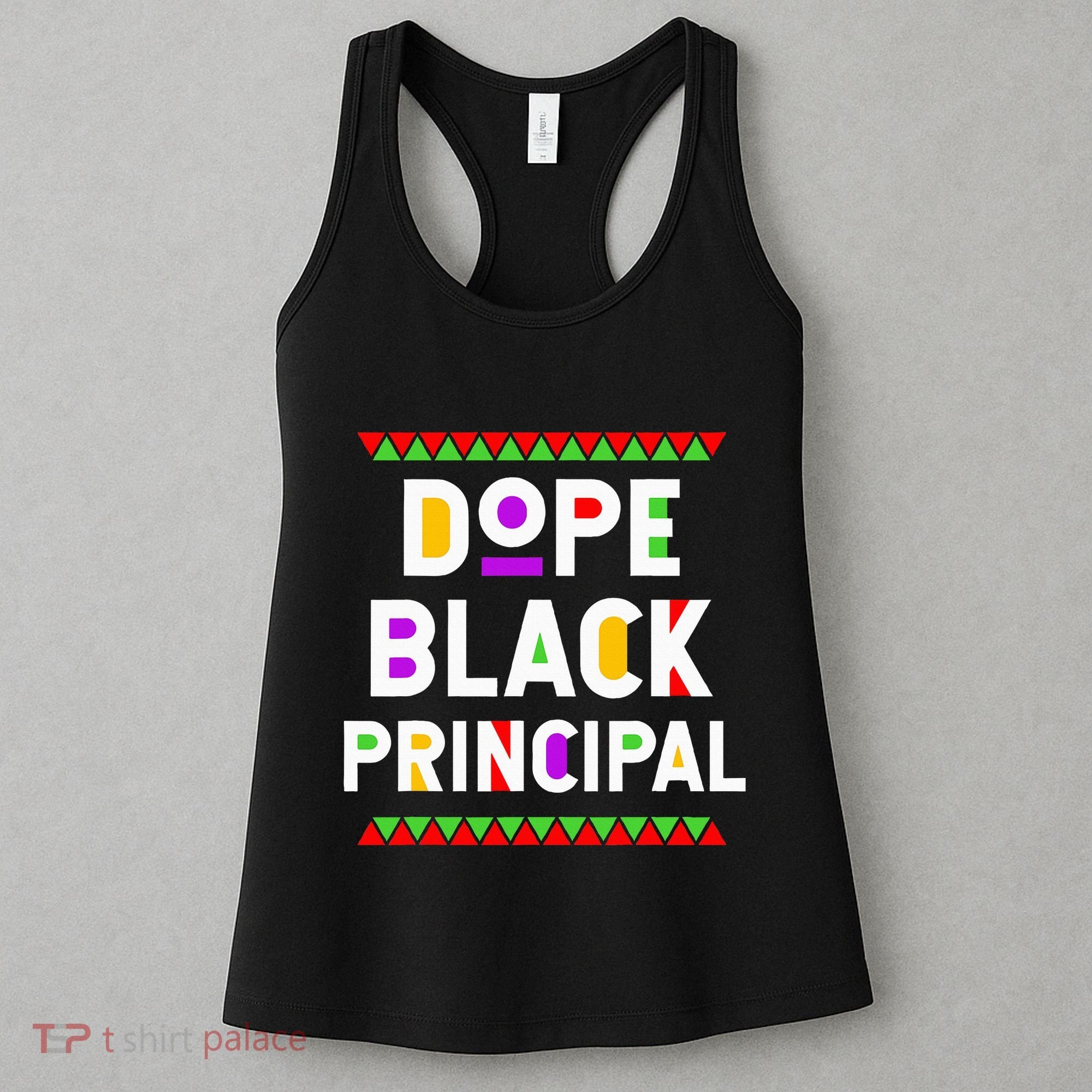 Dope Black Principal African American Job Proud Profession Women's Tank Top