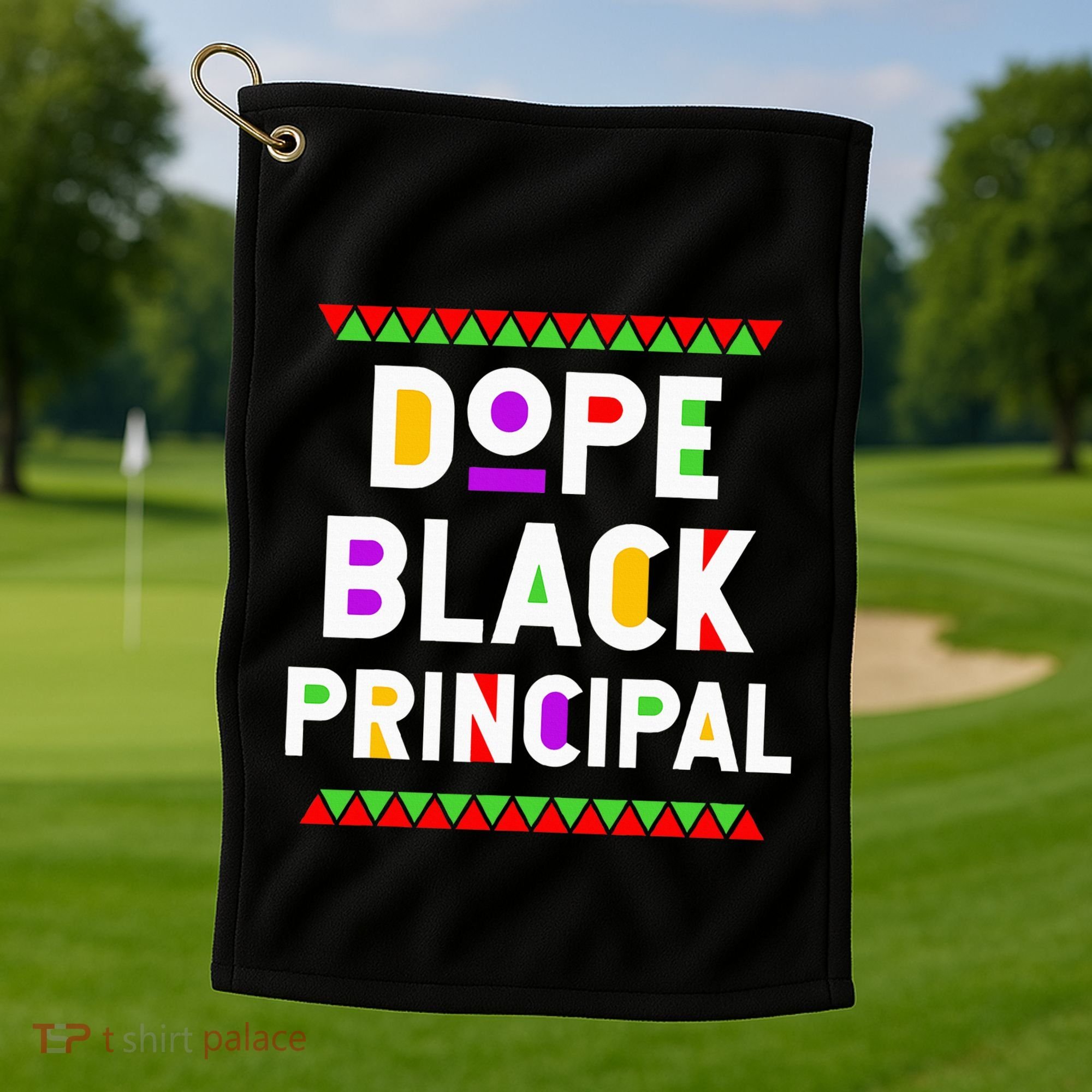 Dope Black Principal African American Job Proud Profession Golf Towel