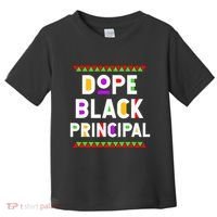 Dope Black Principal African American Job Proud Profession Toddler T-Shirt thumb 0