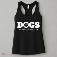 Dogs Because People Suck Funny Rescue Mutt Lovers Women's Tank Top thumb 3