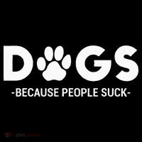 Dogs Because People Suck Humor Sarcastic Funny Mousepad thumb 1