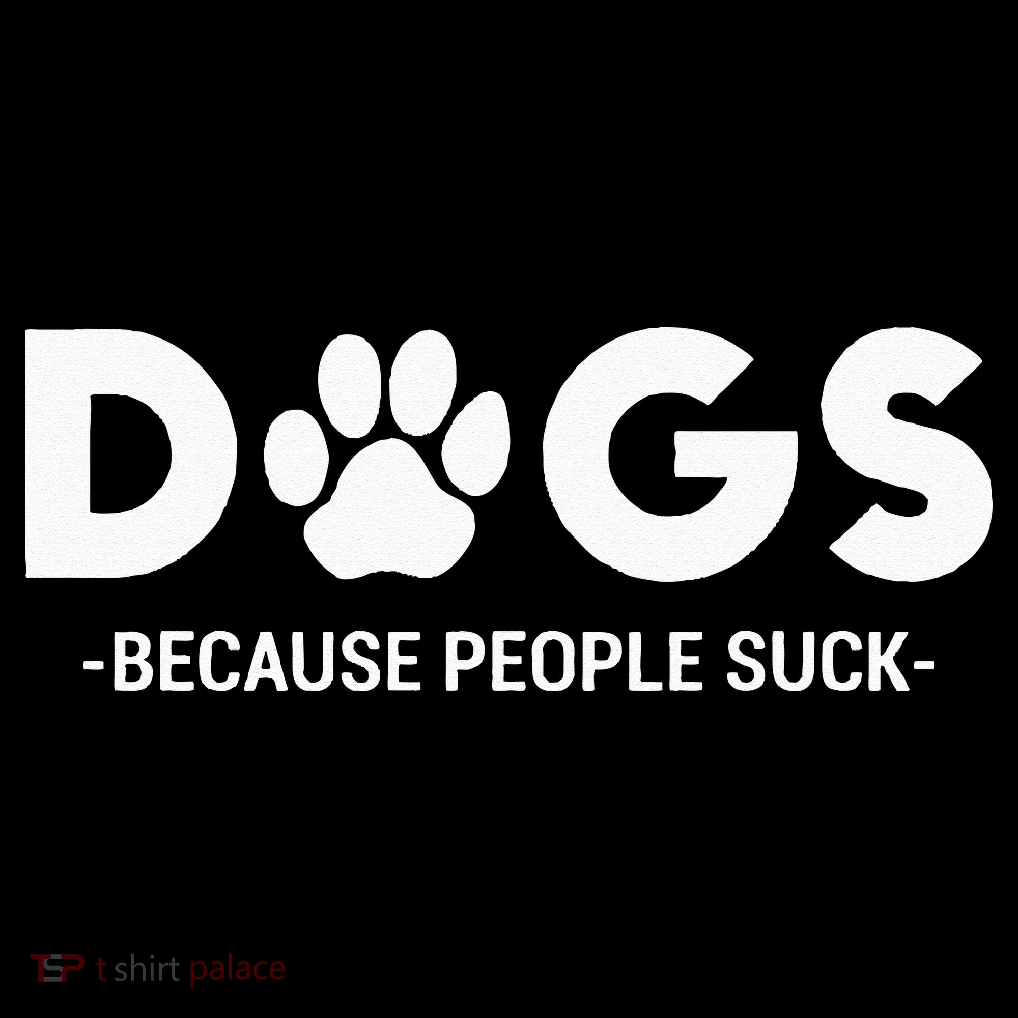 Dogs Because People Suck Humor Sarcastic Funny Visor
