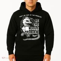 Don't Be Part Of the Problem Be The Whole Problem Funny Gym Hoodie thumb 2