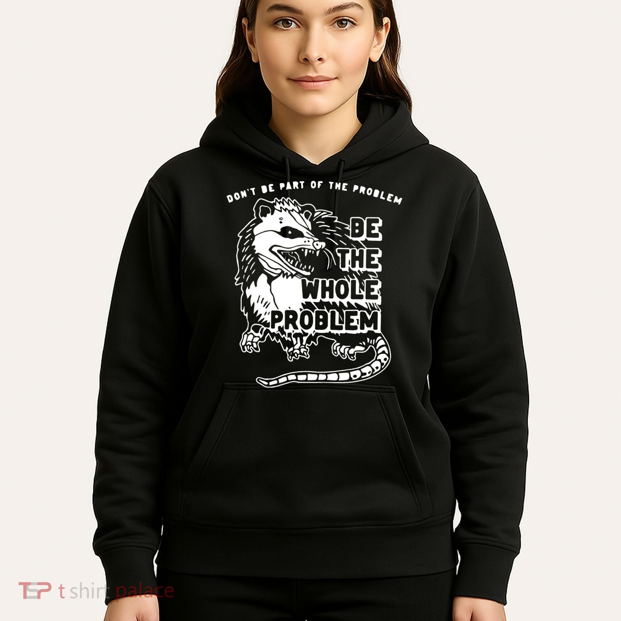 Don't Be Part Of the Problem Be The Whole Problem Funny Gym Hoodie
