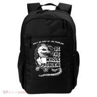 Don't Be Part Of the Problem Be The Whole Problem Funny Gym Backpack thumb 0