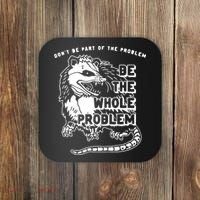 Don't Be Part Of the Problem Be The Whole Problem Funny Gym Coaster thumb 0