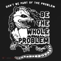 Don't Be Part Of the Problem Be The Whole Problem Funny Gym Polo thumb 3