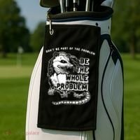 Don't Be Part Of the Problem Be The Whole Problem Funny Gym Golf Towel thumb 2
