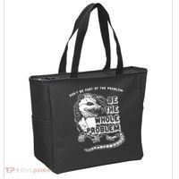 Don't Be Part Of the Problem Be The Whole Problem Funny Gym Tote Bag thumb 2