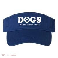 Dogs Because People Suck Funny Rescue Mutt Lovers Visor thumb 0