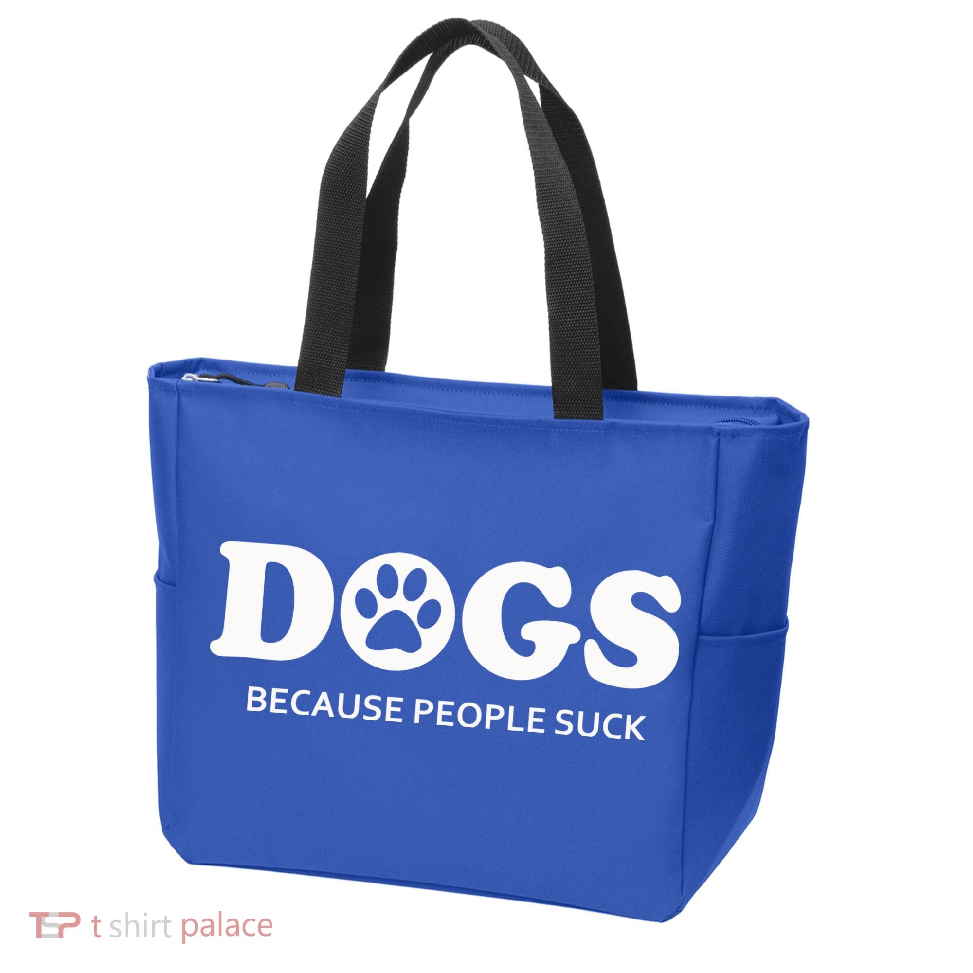 Dogs Because People Suck Funny Rescue Mutt Lovers Tote Bag
