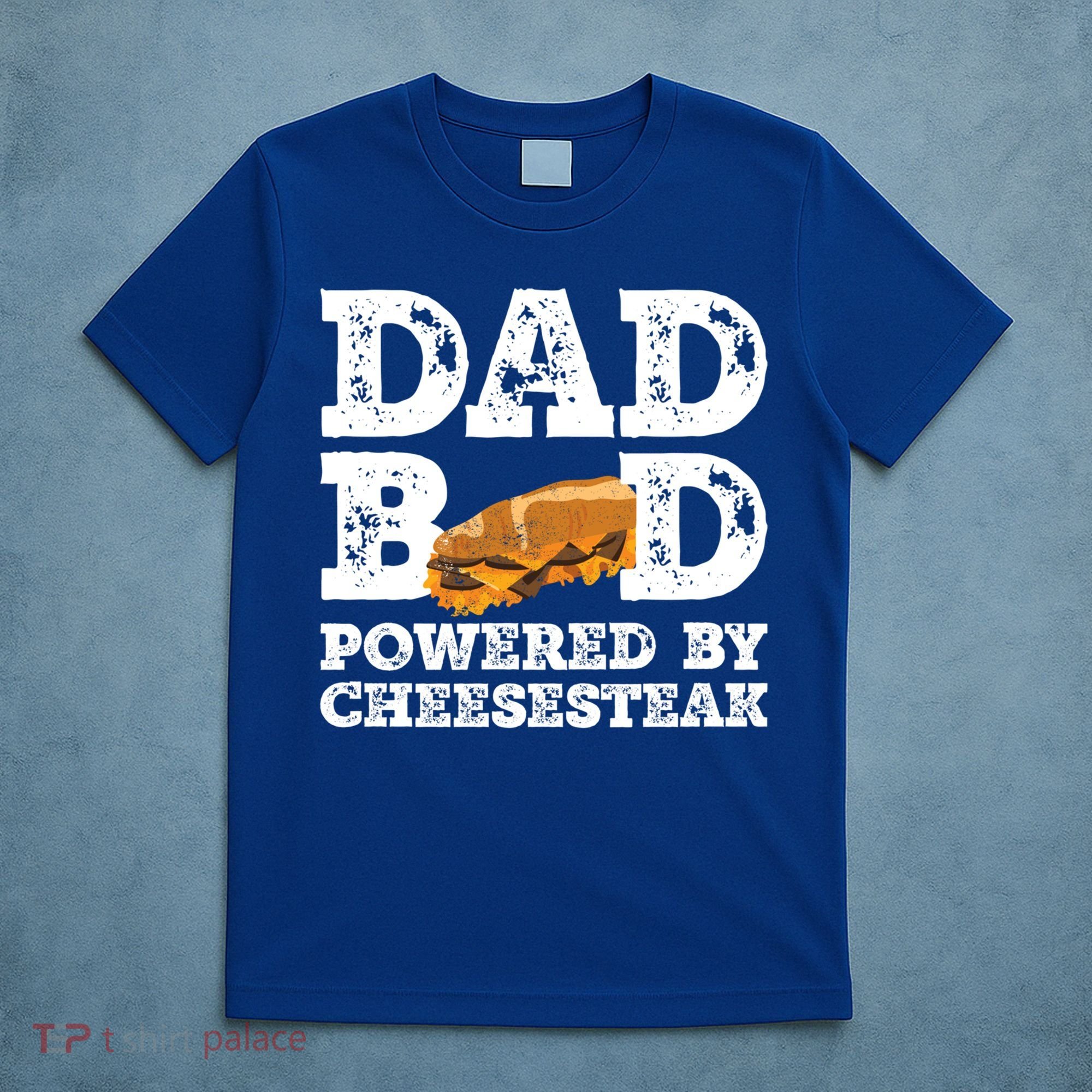 Dad Bod Powered By Cheesesteak Father Figure Graphic Cool Gift T-Shirt