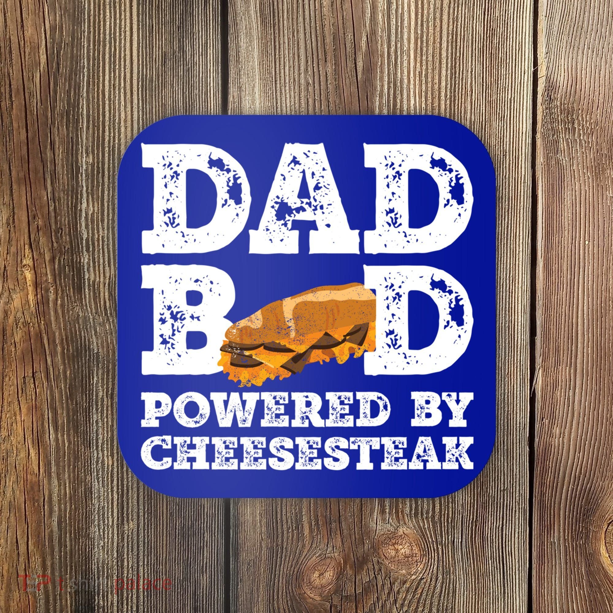 Dad Bod Powered By Cheesesteak Father Figure Graphic Cool Gift Coaster