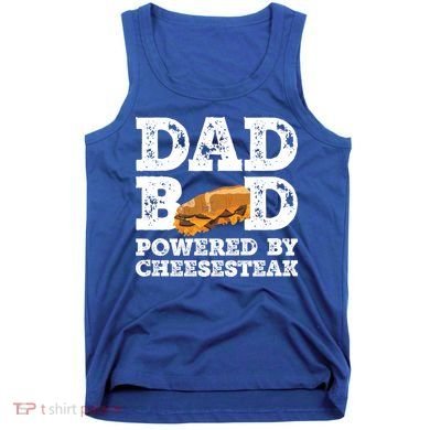 Dad Bod Powered By Cheesesteak Father Figure Graphic Cool Gift Tank Top