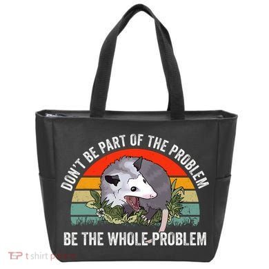 Dont Be Part Of The Problem Be The Problem Possum Funny Tote Bag