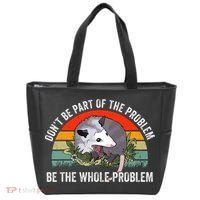 Dont Be Part Of The Problem Be The Problem Possum Funny Tote Bag thumb 0