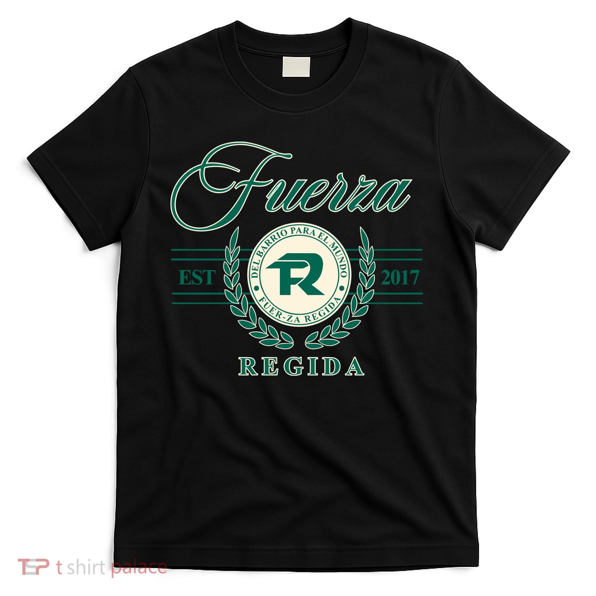 Del Barrio Para El Mundo Fuerza Regida T-Shirt