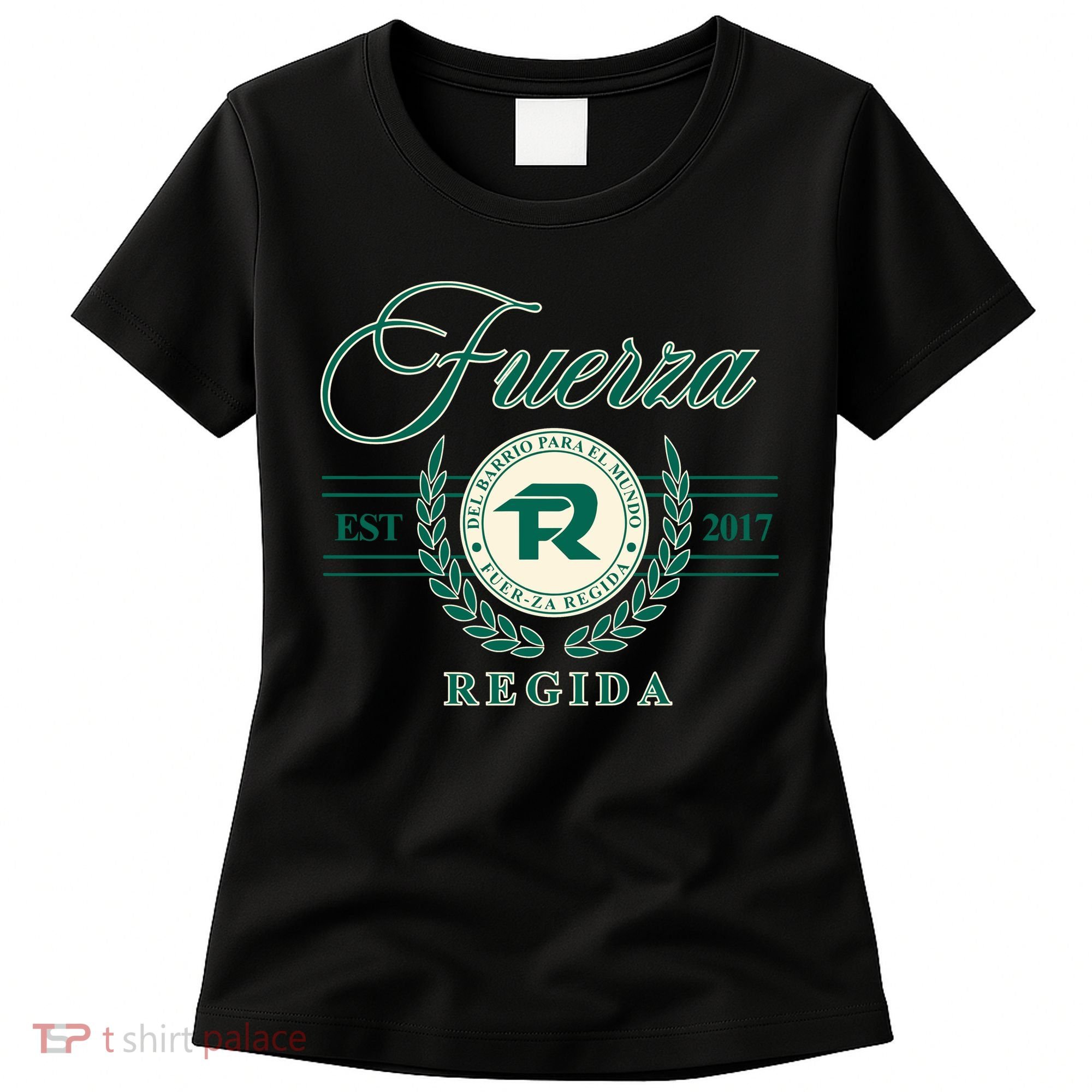 Del Barrio Para El Mundo Fuerza Regida Women's T-Shirt