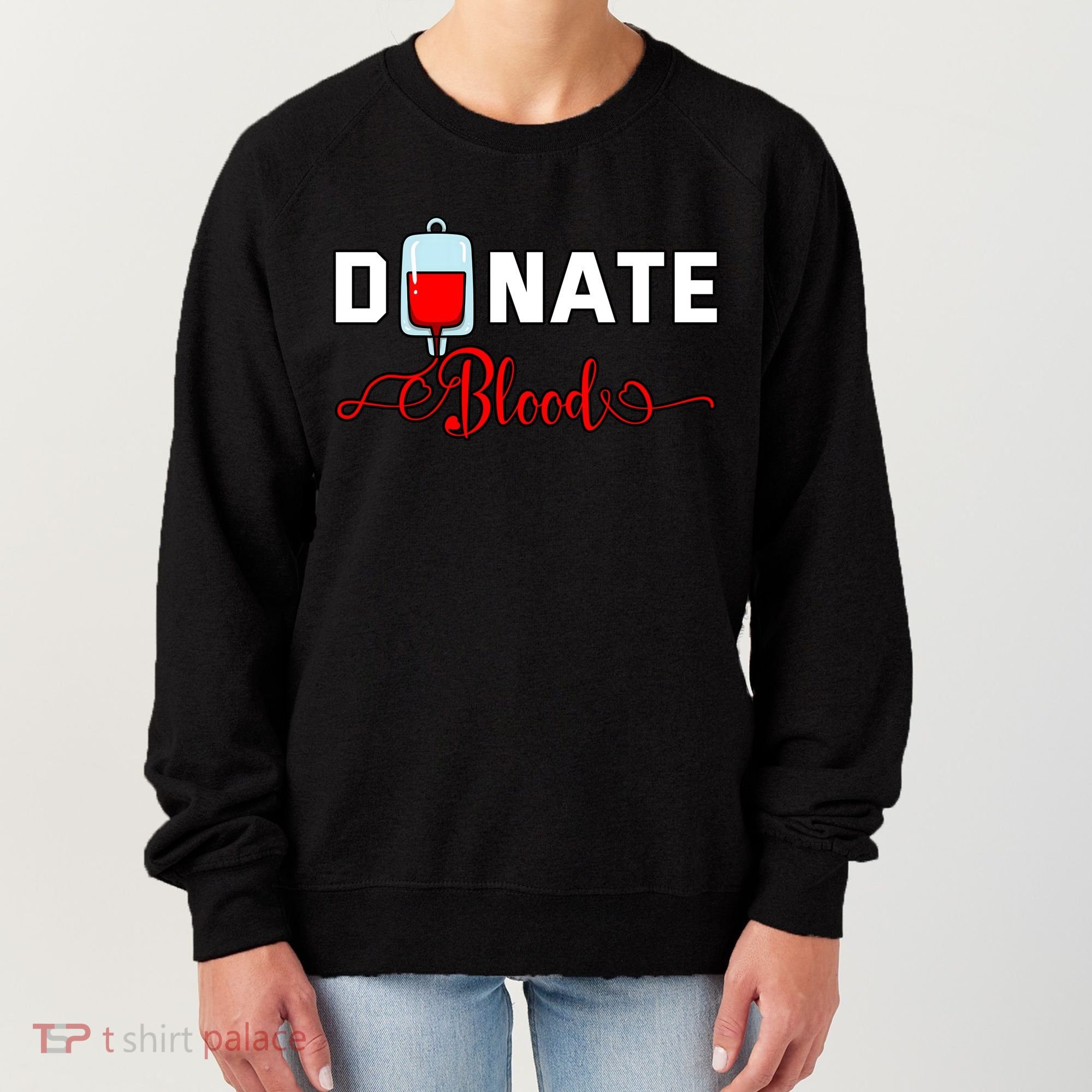 Donate Blood Saved Life National Blood Donor Awareness Month Gift Women's Sweatshirt