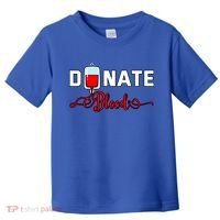 Donate Blood Saved Life National Blood Donor Awareness Month Gift Toddler T-Shirt thumb 0