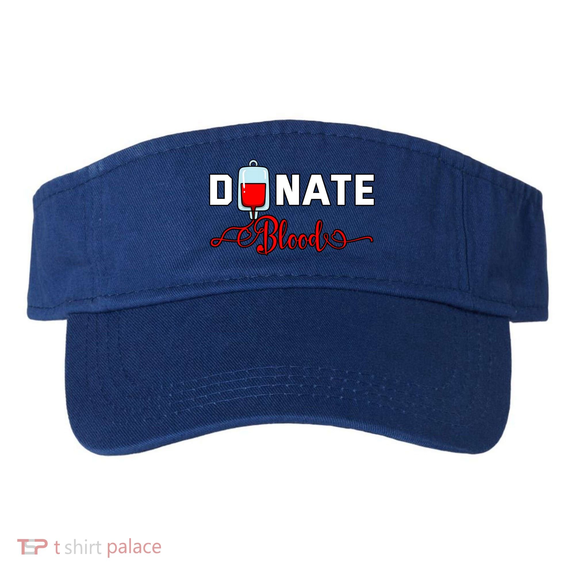 Donate Blood Saved Life National Blood Donor Awareness Month Gift Visor