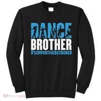 Dance Brother Supportive But Bored Funny Dance Sister Sweatshirt thumb 0