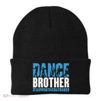 Dance Brother Supportive But Bored Funny Dance Sister Beanie thumb 0