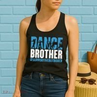 Dance Brother Supportive But Bored Funny Dance Sister Women's Tank Top thumb 2