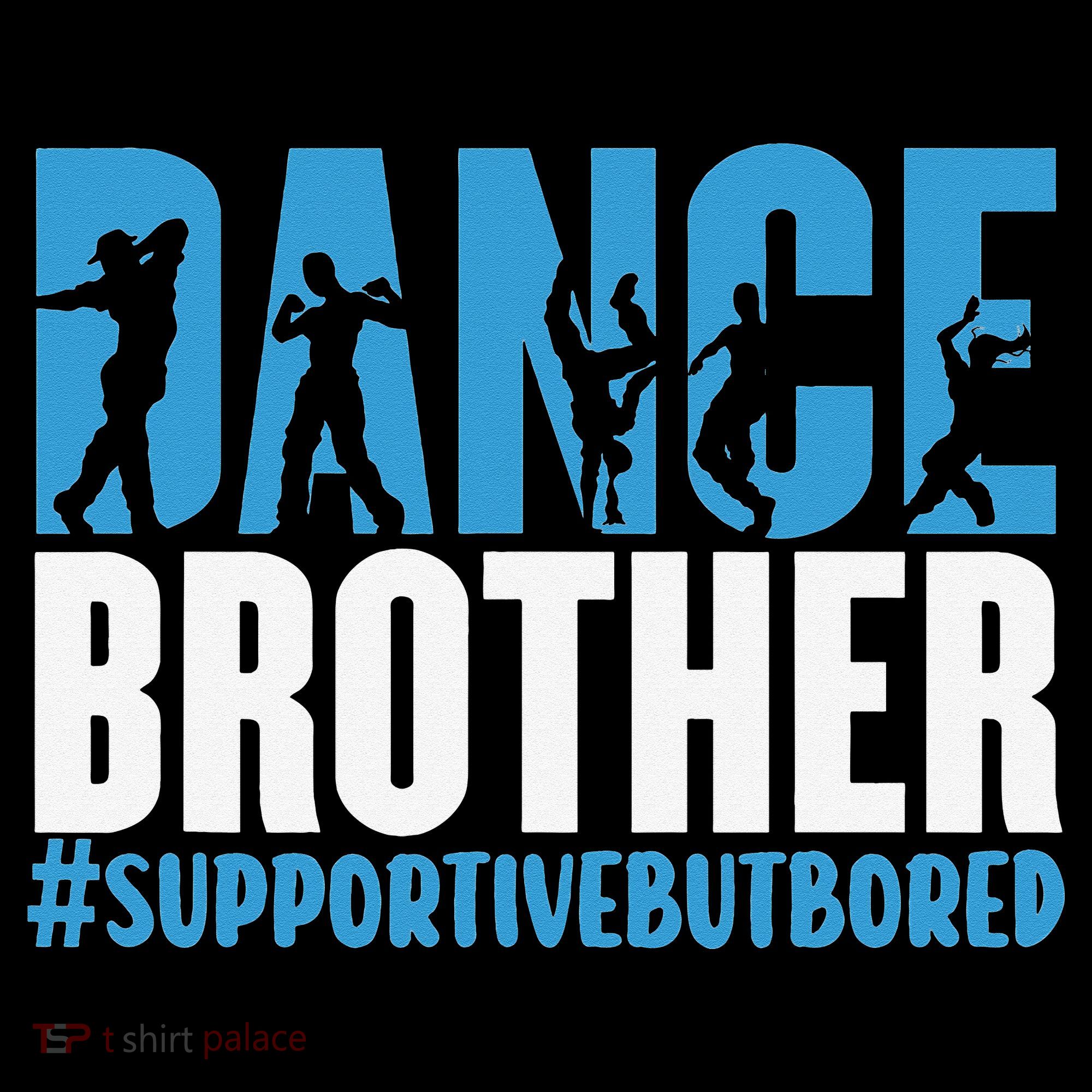 Dance Brother Supportive But Bored Funny Dance Sister Women's Tank Top