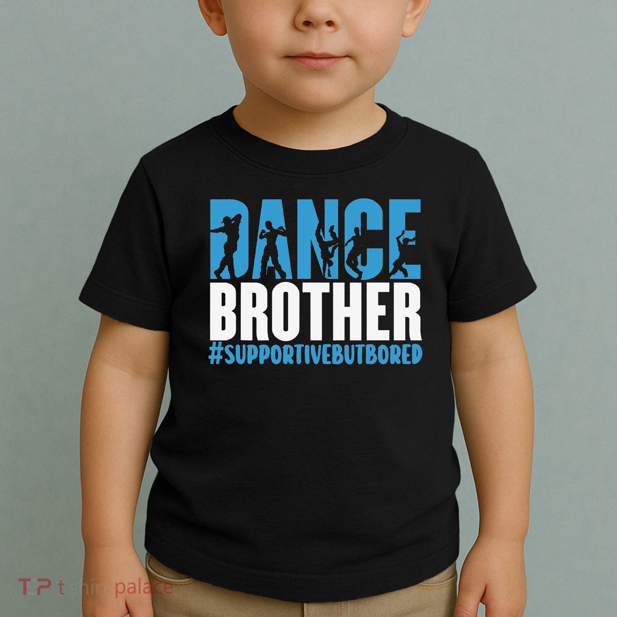 Dance Brother Supportive But Bored Funny Dance Sister Toddler T-Shirt