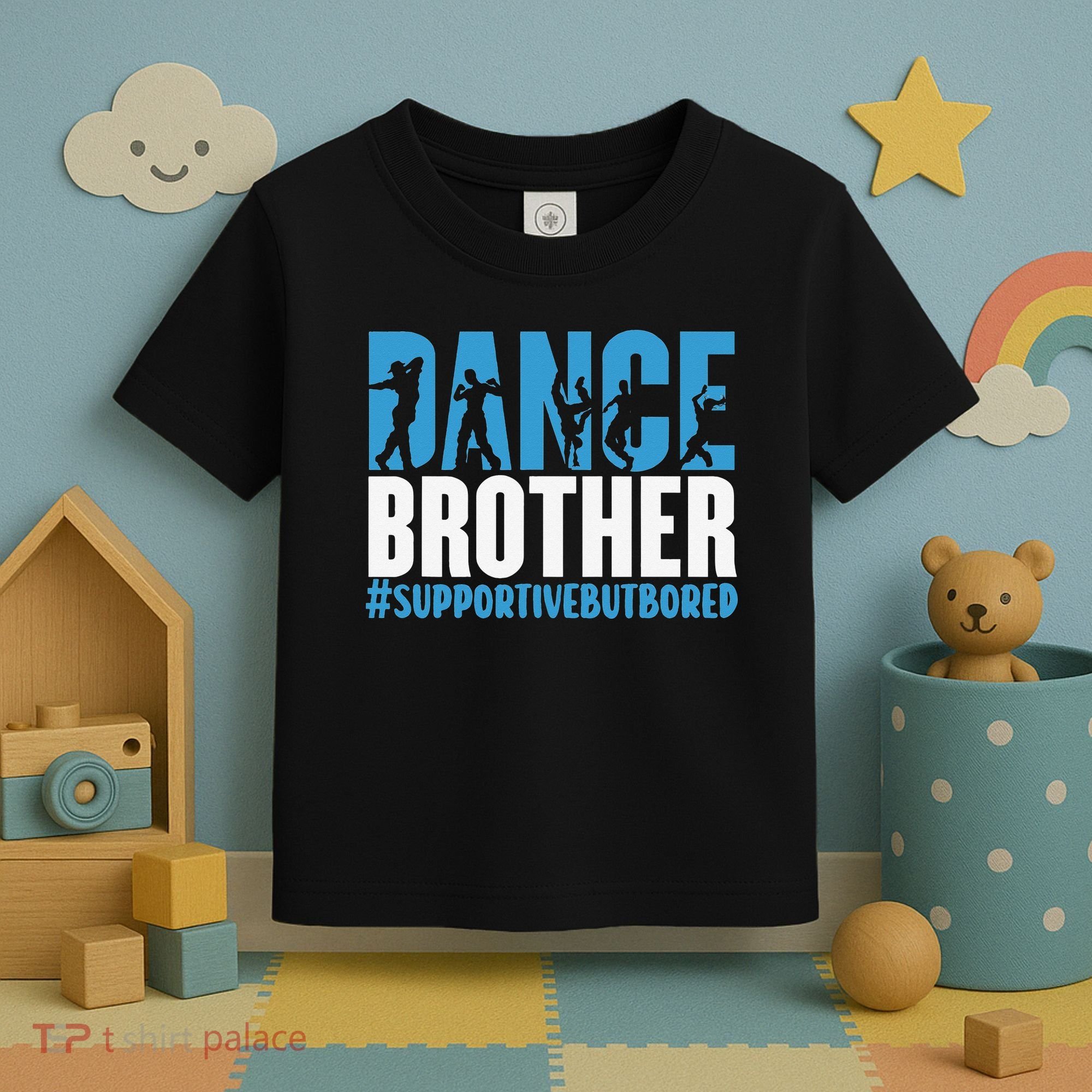 Dance Brother Supportive But Bored Funny Dance Sister Toddler T-Shirt