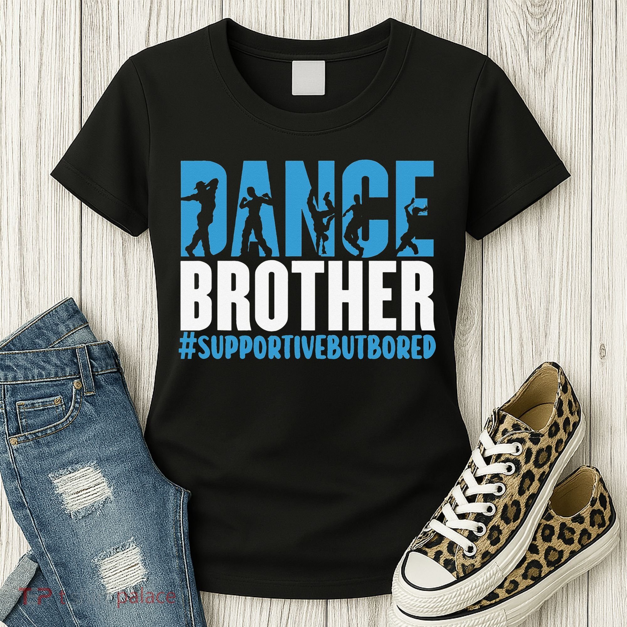 Dance Brother Supportive But Bored Funny Dance Sister Women's T-Shirt