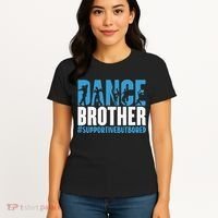Dance Brother Supportive But Bored Funny Dance Sister Women's T-Shirt thumb 4