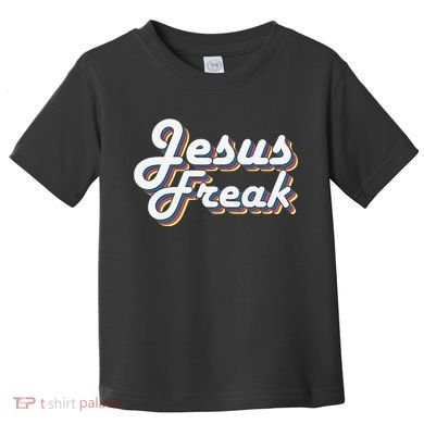 Devotional Bible Scripture Jesus Freak Christian Toddler T-Shirt