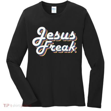 Devotional Bible Scripture Jesus Freak Christian Women's Long Sleeve Shirt